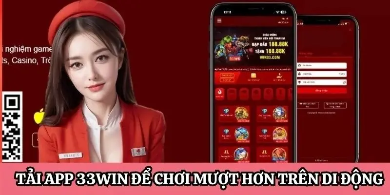 Bạn có thể tải app 33Win để chơi mượt hơn trên các thiết bị di động