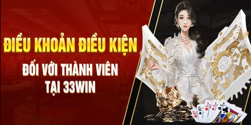 Điều khoản điều kiện của 33Win về trách nhiệm người chơi cần tuân thủ