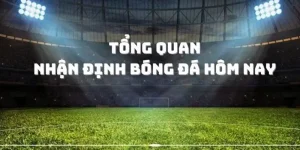 Nhận định bóng đá 33win | Cách đưa ra dự đoán chính xác